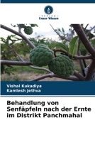 Behandlung von Senfäpfeln nach der Ernte im Distrikt Panchmahal 6207248112 Book Cover