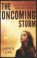 The Oncoming Storm 1973520419 Book Cover