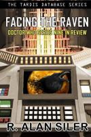Facing the Raven: Doctor Who Series Nine in Review 1975742664 Book Cover
