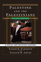 Palestine And the Palestinians: A Social and Political History 0813303400 Book Cover