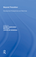 Beyond Transition: Development Perspectives And Dilemmas (Transition and Development) 1138356603 Book Cover