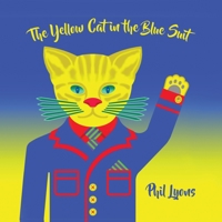 The Yellow Cat in The Blue Suit 1528924266 Book Cover