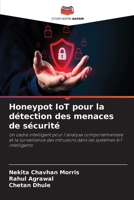 Honeypot IoT pour la détection des menaces de sécurité (French Edition) 6630337883 Book Cover