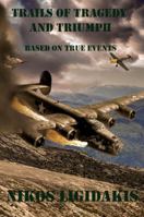 Trails of Tragedy and Triumph 0978620259 Book Cover