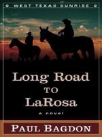 Long Road to LaRosa 0800758153 Book Cover