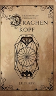Drachenkopf Chroniken: Drachenkopf 3347110072 Book Cover