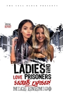 The Ladies Who Love Prisoners: Secrets Exposed! 1096462281 Book Cover