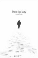 There Is a Way 1602473323 Book Cover