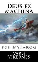 Deus ex machina: for Mythic Fantasy Role-playing Game 1537511025 Book Cover