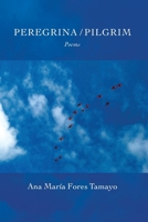 Peregrina / Pilgrim: Poems 1961794071 Book Cover