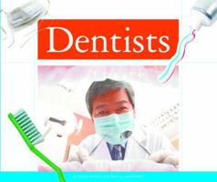 Dentists (Neighborhood Helpers) 1503858278 Book Cover