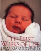 The First Weeks of Life 0345360273 Book Cover