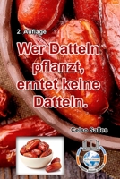Wer Datteln pflanzt, erntet keine Datteln - Celso Salles - 2. Auflage 1006005390 Book Cover