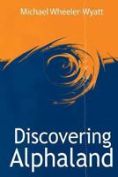 Discovering Alphaland 1494709848 Book Cover