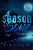 A Season of Sons (Black Spiral, #1) 1944056866 Book Cover