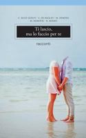 Ti lascio, ma lo faccio per te 1539331237 Book Cover