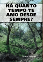 Ha Quanto Tempo Te Amo Desde Sempre? 1312285842 Book Cover