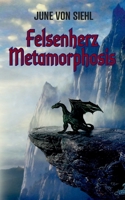 Felsenherz Metamorphosis 3753483680 Book Cover