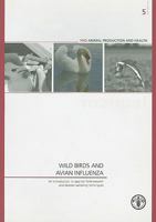 Wild Birds And Avian Influenza: An Introduction To Applied Field Research And Disease Sampling Techniques 925105908X Book Cover