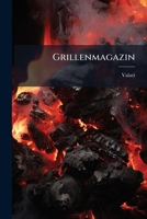 Grillenmagazin 1246354713 Book Cover