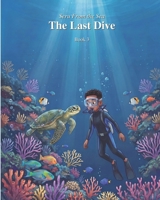 The Last Dive: Seru From The Sea (Book 3) B0HD1BY3DD Book Cover