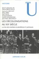 Les décolonisations au XXe siècle: La fin des empires européens et japonais 2200249454 Book Cover