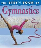 The Best Book of Gymnastics (The Best Book of) 0753475758 Book Cover