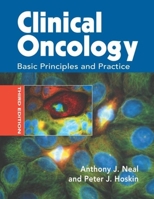 Clinical Oncology: Basic Principles and Practice 0340764090 Book Cover