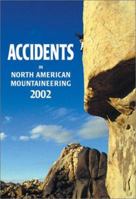 Accidents in North American Mountaineering 2002 0930410920 Book Cover