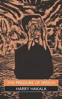 The Pressure of Speech 1720537895 Book Cover