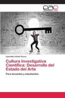Cultura Investigativa Científica: Desarrollo del Estado del Arte: Para docentes y estudiantes 6202129867 Book Cover