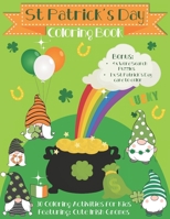 St Patrick's Day Coloring Book: 30 Coloring activities for kids. Featuring Cute Irish Gnomes and Mandalas. Bonus: 4x Word Search Puzzles & 1 x St ... card to color. Great St Patrick's Day gifts B08XT9L6GG Book Cover