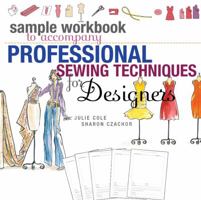 Sample Workbook to Accompany Professional Sewing Techniques for Designers B0BLZ2PF9H Book Cover