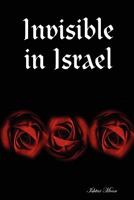 Invisible in Israel 1257161946 Book Cover