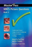 Mrcs Picture Questions Book 3 (Master Pass) 1846191084 Book Cover