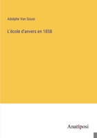 L'école d'anvers en 1858 338274404X Book Cover