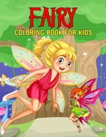 Fairy Coloring Book for Kids: Fun and Cute Fairies Coloring Activity Book for Girls, Boys, Toddler, Preschooler & Kids | Ages 4-8 B099TLRHS6 Book Cover