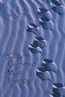 Culture Centered Music Therapy 1891278142 Book Cover