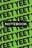 Notebook: Yeet Typography Meme Pattern 179332249X Book Cover