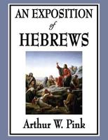 An Exposition of Hebrews 0801068576 Book Cover