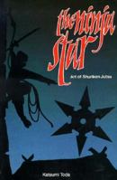 Ninja Star: Art of Shuriken Jutsu 0946062102 Book Cover
