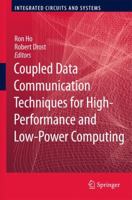 Coupled Data Communication Techniques for High-Performance and Low-Power Computing 1461426170 Book Cover