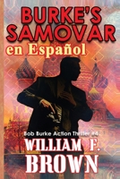 Burke's Samovar, en Español: Bob Burke Action Thriller #4 (Bob Burke Suspense Novels, En Españo) 1088152562 Book Cover