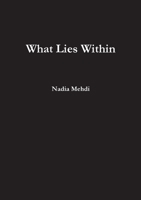 What Lies Within 0359107516 Book Cover