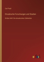 Etruskische Forschungen und Studien: Drittes Heft: Die etruskischen Zahlwörter 3368666517 Book Cover