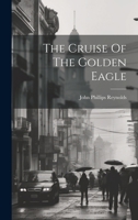 The Cruise Of The Golden Eagle 1021849146 Book Cover