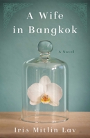 A Wife in Bangkok 163152707X Book Cover