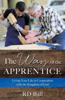 The Way of the Apprentice 1545607494 Book Cover