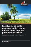 La situazione della gestione delle risorse umane nelle imprese pubbliche in Africa (Italian Edition) 6630116909 Book Cover