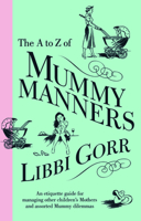 A To Z Of Mummy Manners 0732292379 Book Cover